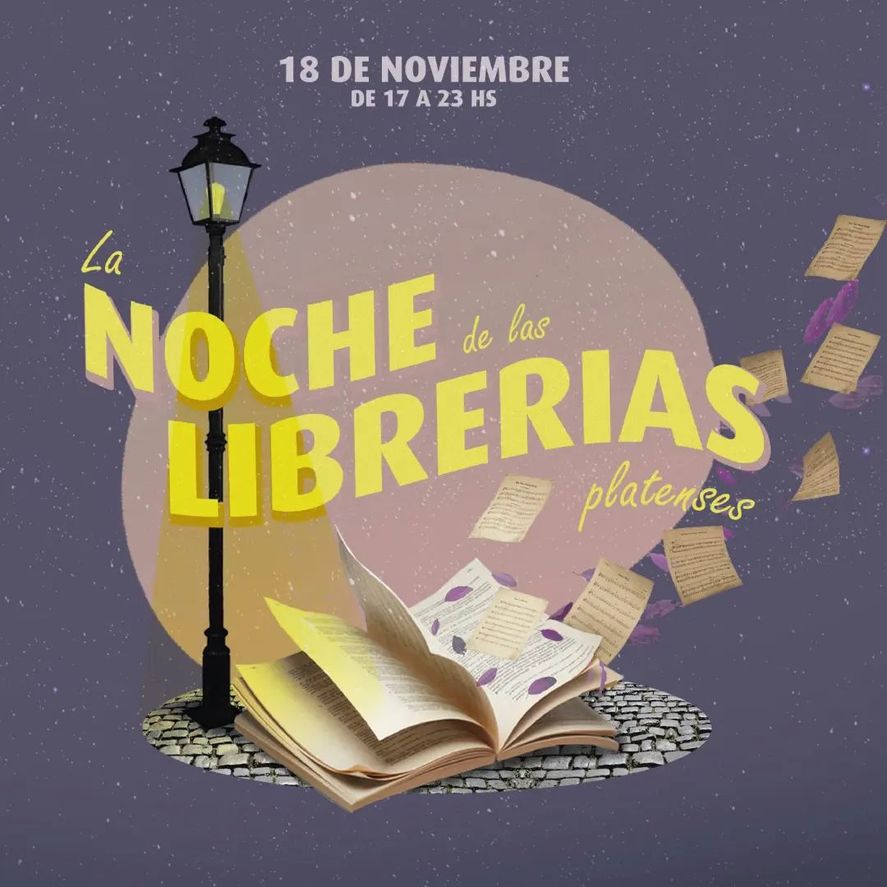La Noche de las Librerías Platenses se realizará el próximo 18 de noviembre de 17 a 23 horas. 
