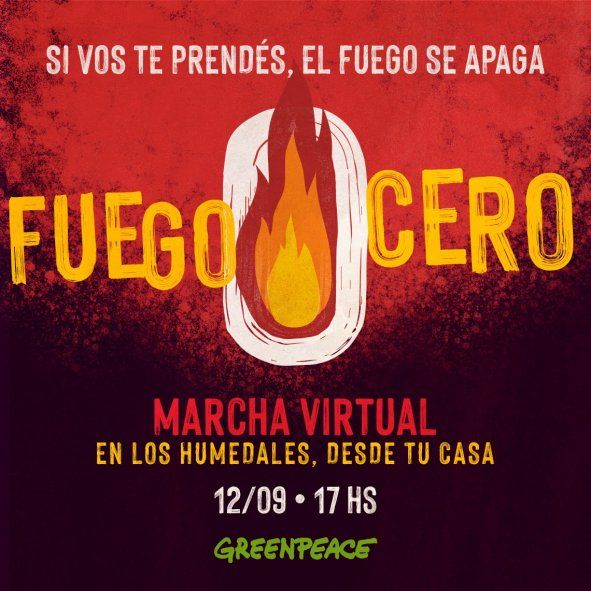 Greenpeace encabeza “Fuego Cero”, una marcha virtual por los humedales