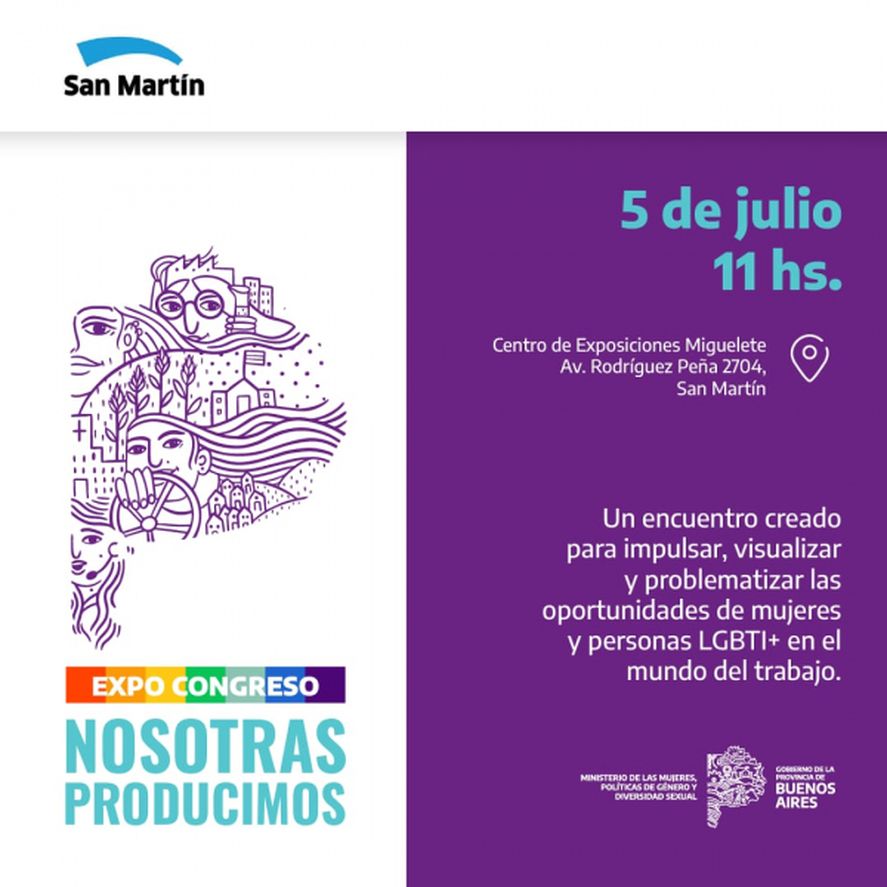 "Nosotras producimos" es la Expo Congreso que convoca el Ministerio de las Mujeres, Políticas de Género y Diversidad Sexual de la Provincia de Buenos Aires.