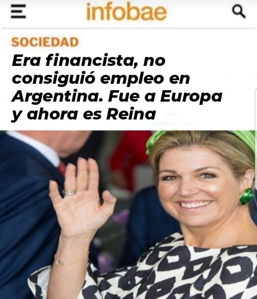 Máxima Zorreguieta fue otro de los irónicos ejemplos utilizados para graficar la campaña de argentinos exitosos en el exterior
