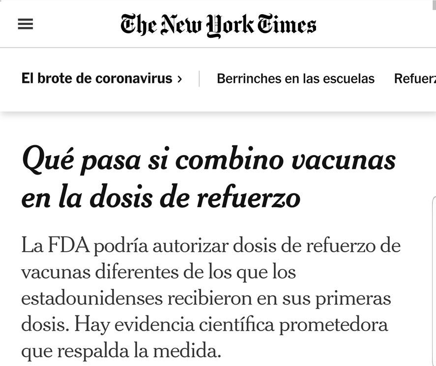 El diario New York Times de Estados Unidos cuenta como novedoso que la FDA estudia la combinación de dosis de diferentes tipos de vacunas. En Argentina se realiza desde Agosto 