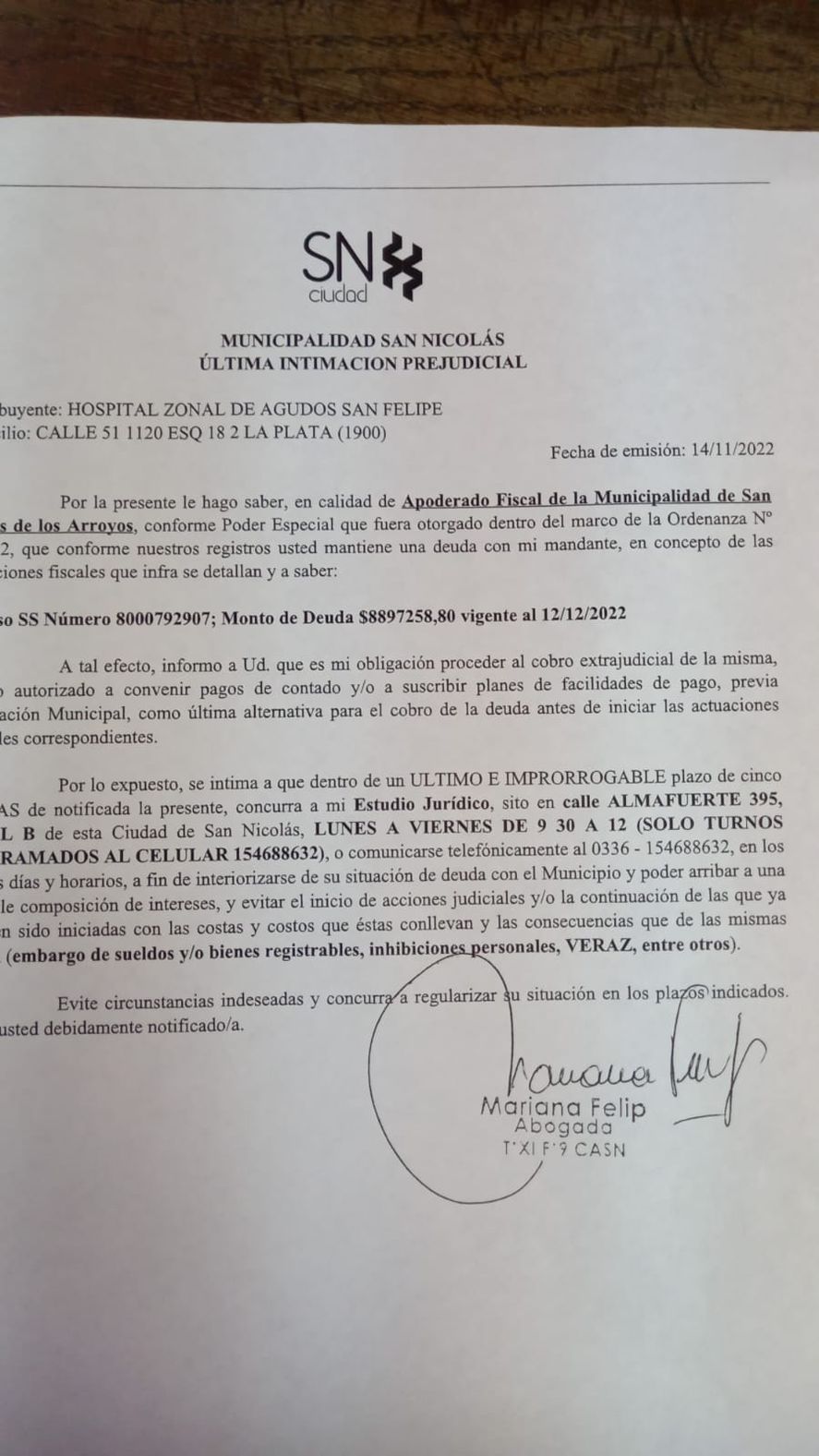 El intendente Manuel Passaglia le quiere cobrar $8 millones al Hospital provincial “San Felipe” por deudas en las tasas municipales.