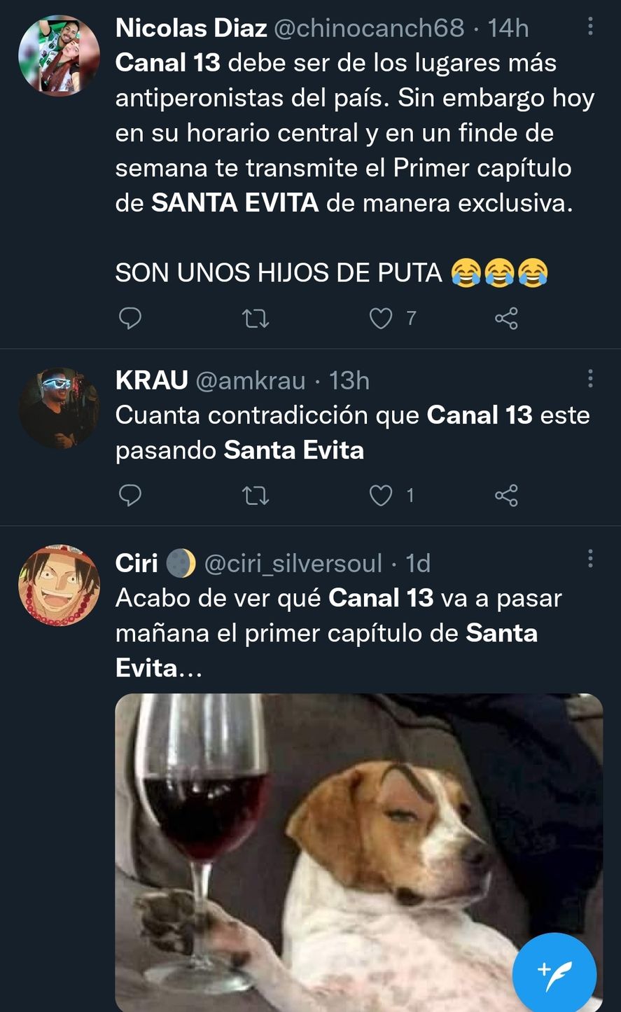 Los mensajes de repudio a Canal 13, a la serie Santa Evita, y al "chueco" Adrián Suar por la emisión un sábado en el Prime Time, inundaron las redes sociales