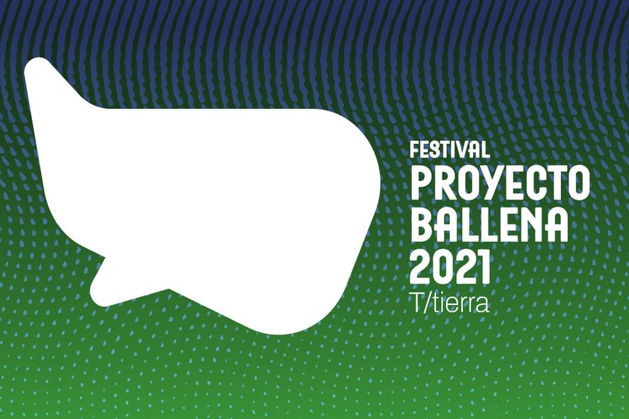 El CCK comenzó su Festival Proyecto Ballena 2021 T/tierra con mesas, proyecciones de cine, debates, conferencias, talleres y mucho más.