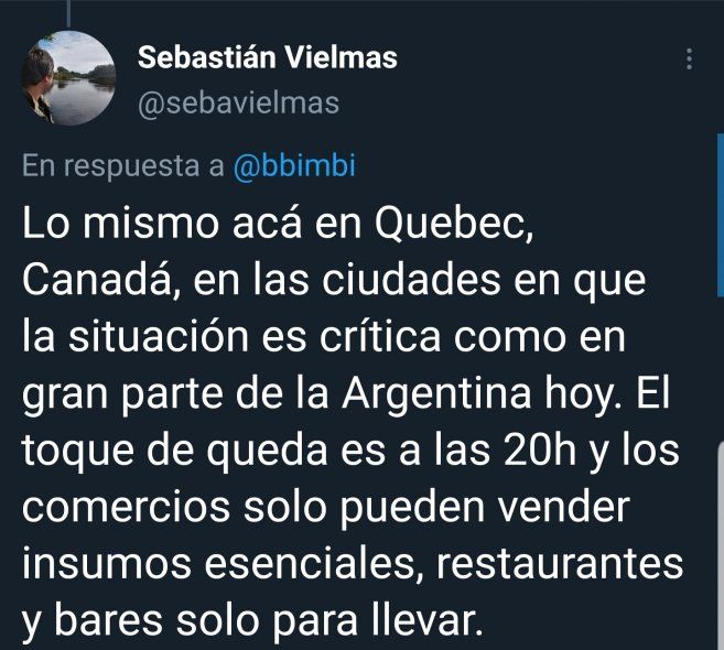 Canadá.  En Twitter muchos argentinos radicados en el exterior, muestran la realidad de cada país frente a las medidas que toman los gobiernos de cara a la segunda ola de coronavirus y como los medios de comunicación acompañan generalmente por el bien superior de la salud pública. 