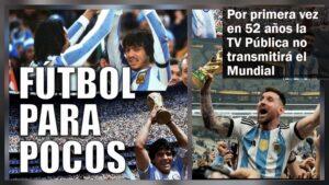 TV Pública no transmitirá el Mundial 2026: el Gobierno no comprará los derechos porque son muy caros
